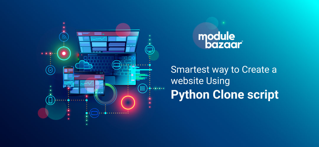 Smartest way to Create a site Using Python Clone Script