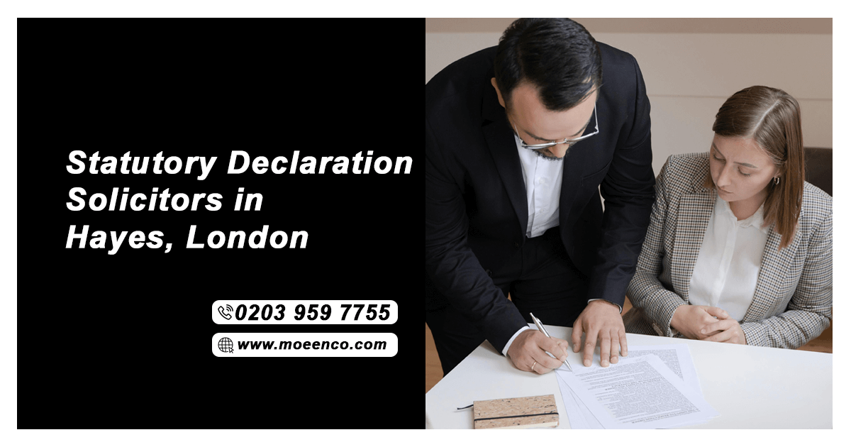 Statutory Declaration Solicitor in Hayes, London UB3 4DX Moeen & Co