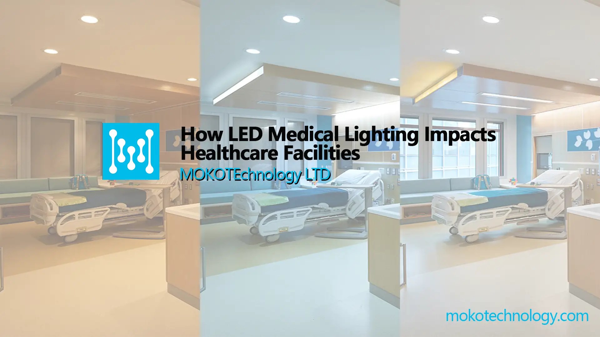 Medical Lighting in Healthcare Facilities MOKOLight