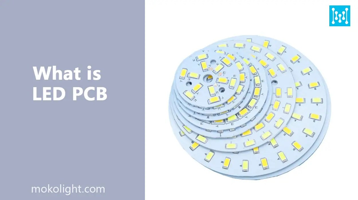 Qu'estce que le PCB LED? Définition, Avantages & Applications