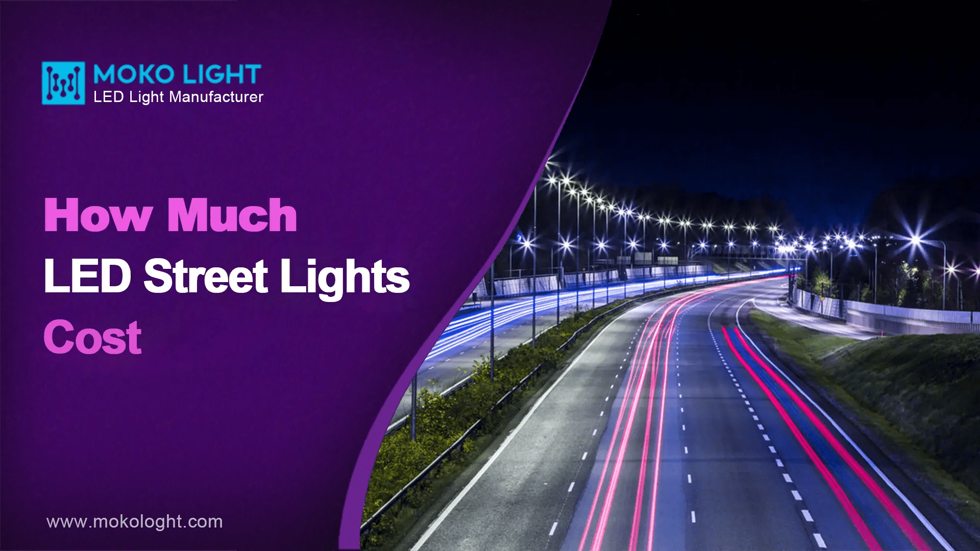 How Much The LED Street Lights Cost? MOKOLight