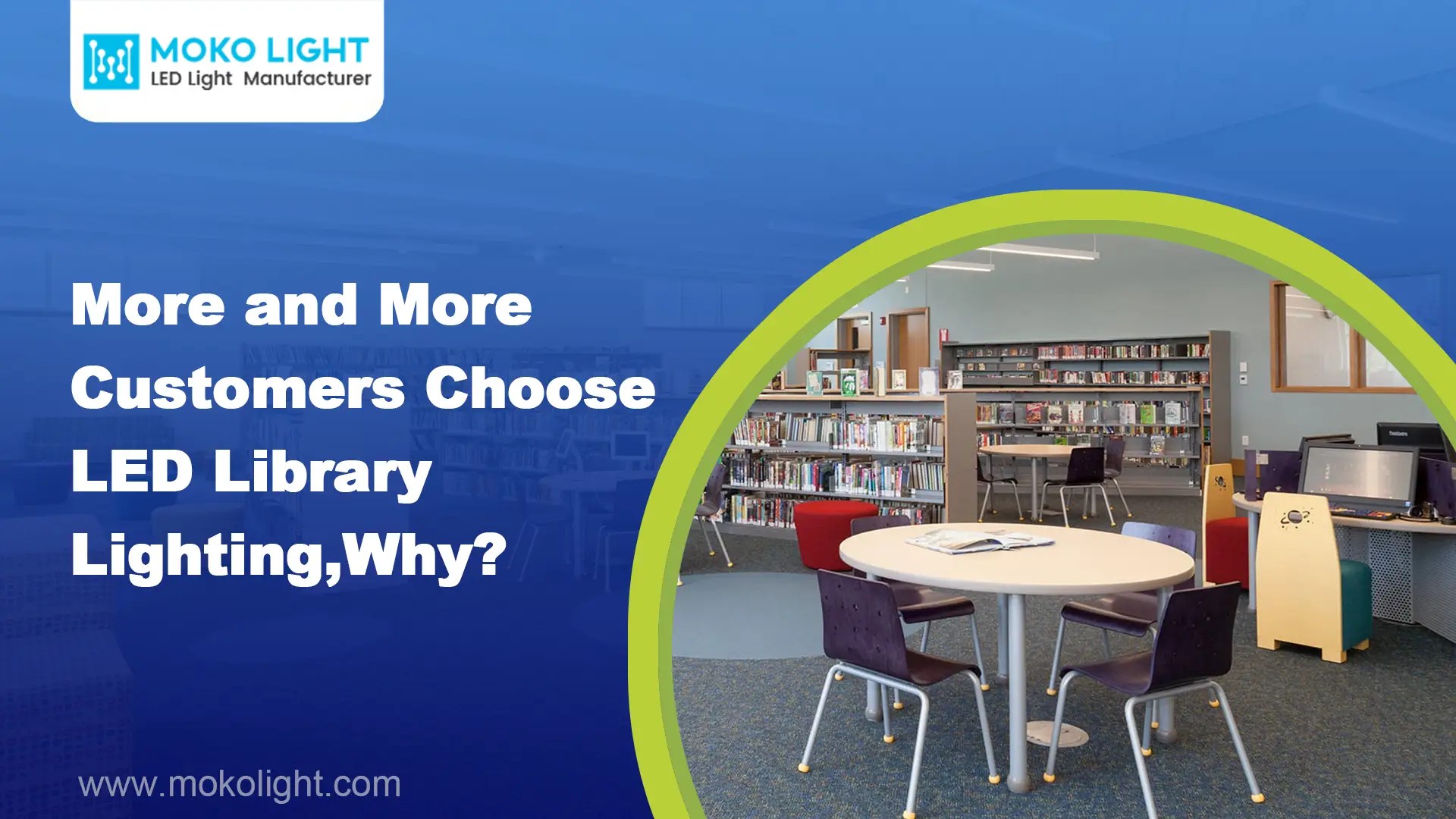 More and More Customers Choose LED Library Lighting, Why?