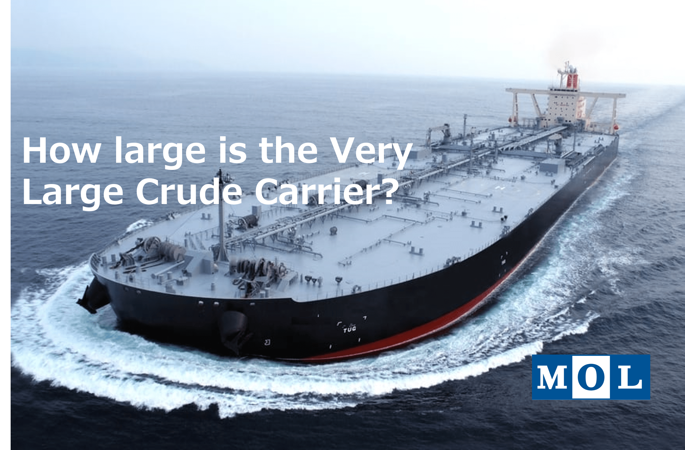 How large is the Very Large Crude Carrier?