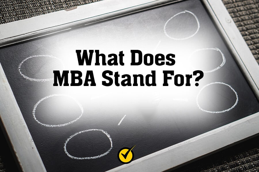 What Does MBA Stand For?