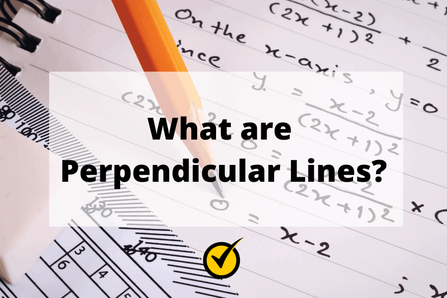 What are Perpendicular Lines?