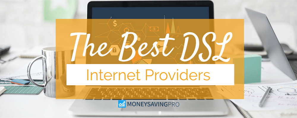 Best DSL Service Providers in 2021 MoneySavingPro