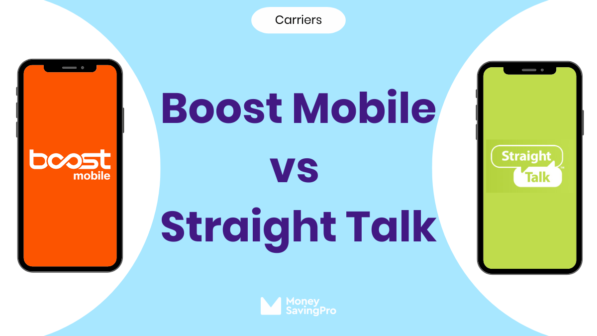 Boost Mobile vs Straight Talk Coverage, Plans & Deals MoneySavingPro