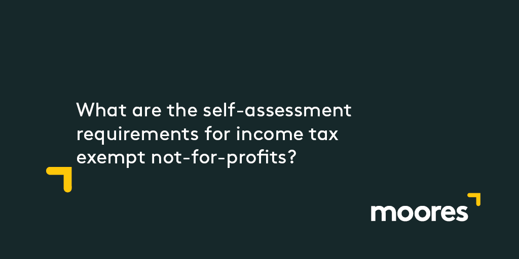 Moores Q&A What are the selfassessment requirements for tax