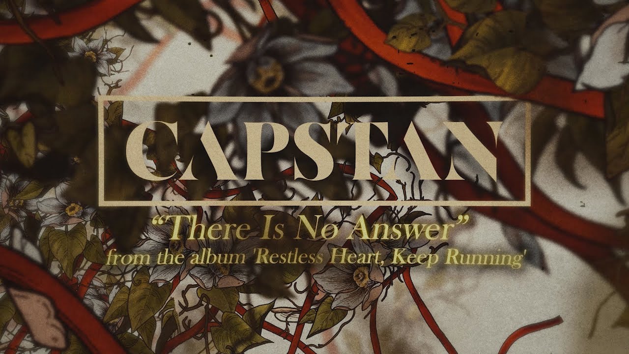 Capstan präsentieren ihre neue Single "There Is No Answer"