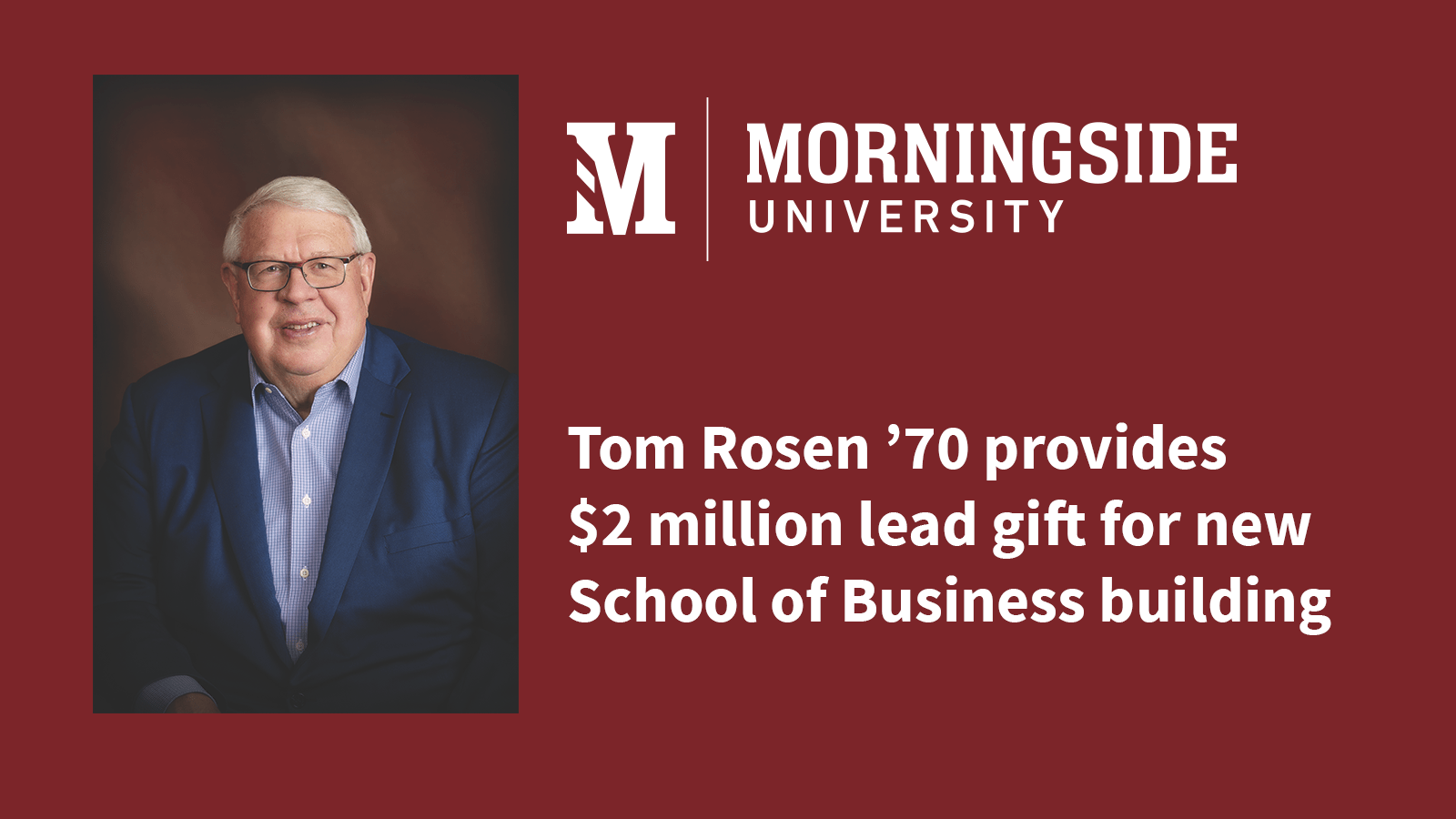 Tom Rosen ’70 provides 2 million lead gift for new School of Business