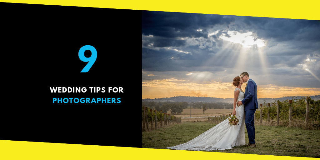 9 Wedding Tips for Photographers for 2018