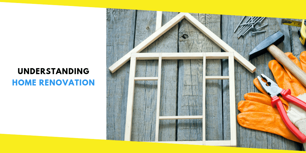 Home Renovation What You Need to Know
