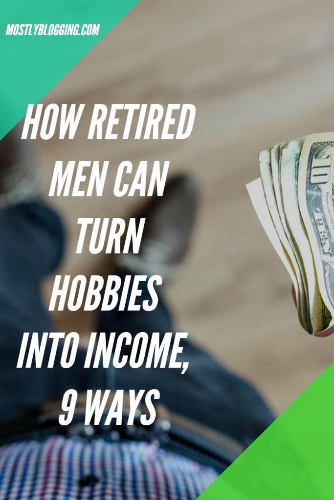 Hobbies for Retired Men [9 Fun Retirement Jobs That Pay a Small