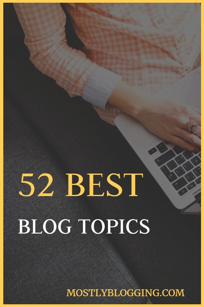 Lifestyle Blog Topics How to Think of Blog Topic Ideas to Keep Your