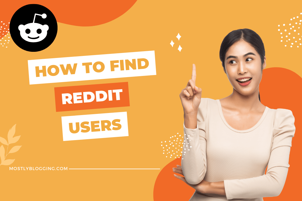 How to Easily Find Someone on Reddit 6 Proven Strategies to Connect in