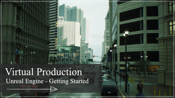 Unreal Engine - Virtual Production and Composure In Depth Getting