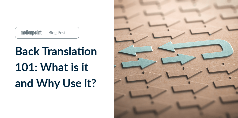 Back Translation 101 What is it and Why Use it?