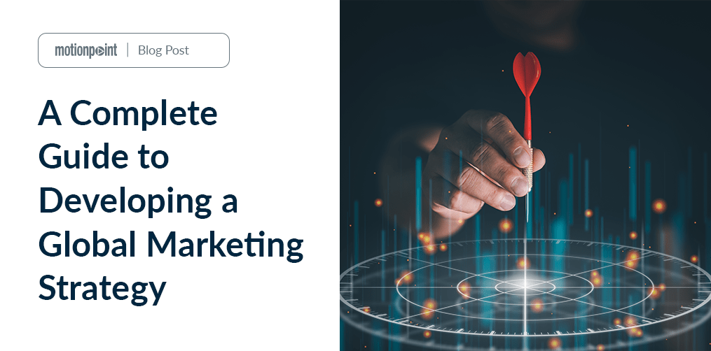 Global Marketing Strategy A Complete Guide