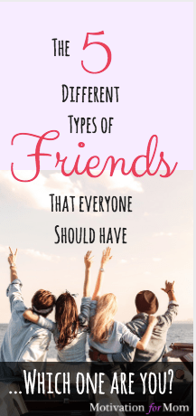The 5 Different Types Of Friends Every Person Should Have-- What Kind Of Friend Are You? – Motivation For Mom