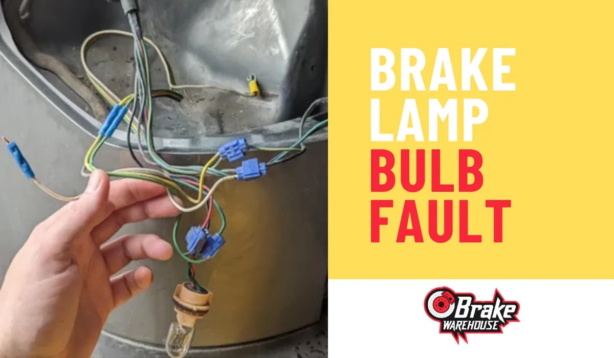 Brake Lamp Bulb Fault 5 Reasons To Check