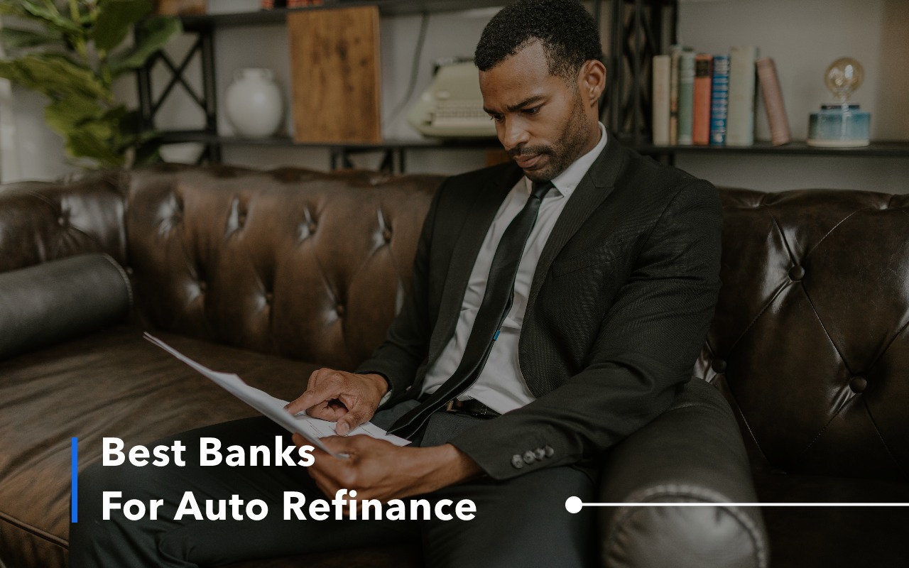 Compare 10 Best Bank For Auto Refinance Loan [2023]