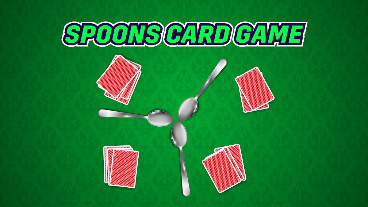 Spoons Card Game What You Need, How To Play, & Variations