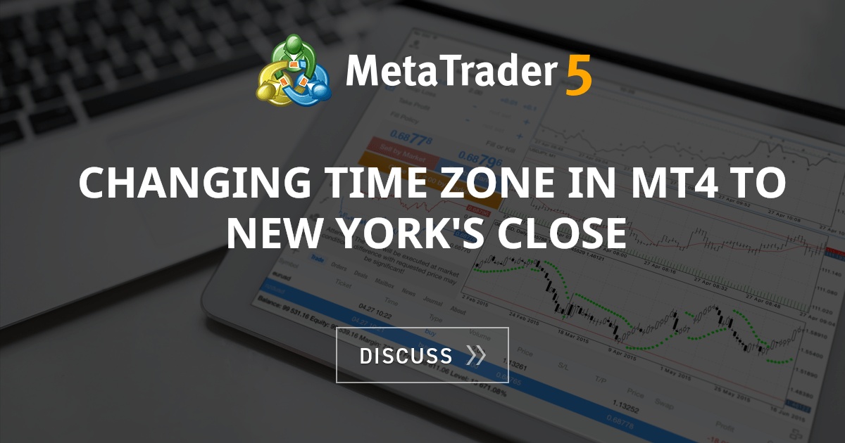Changing time zone in MT4 to New York's close MT4 MQL4 and