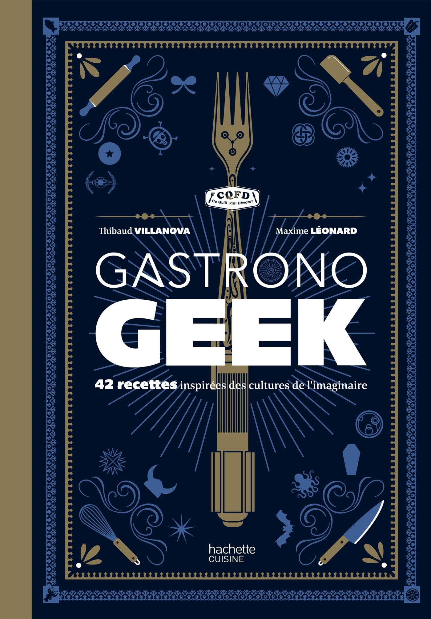 Gastronogeek livre de cuisine pour geek Objet geek