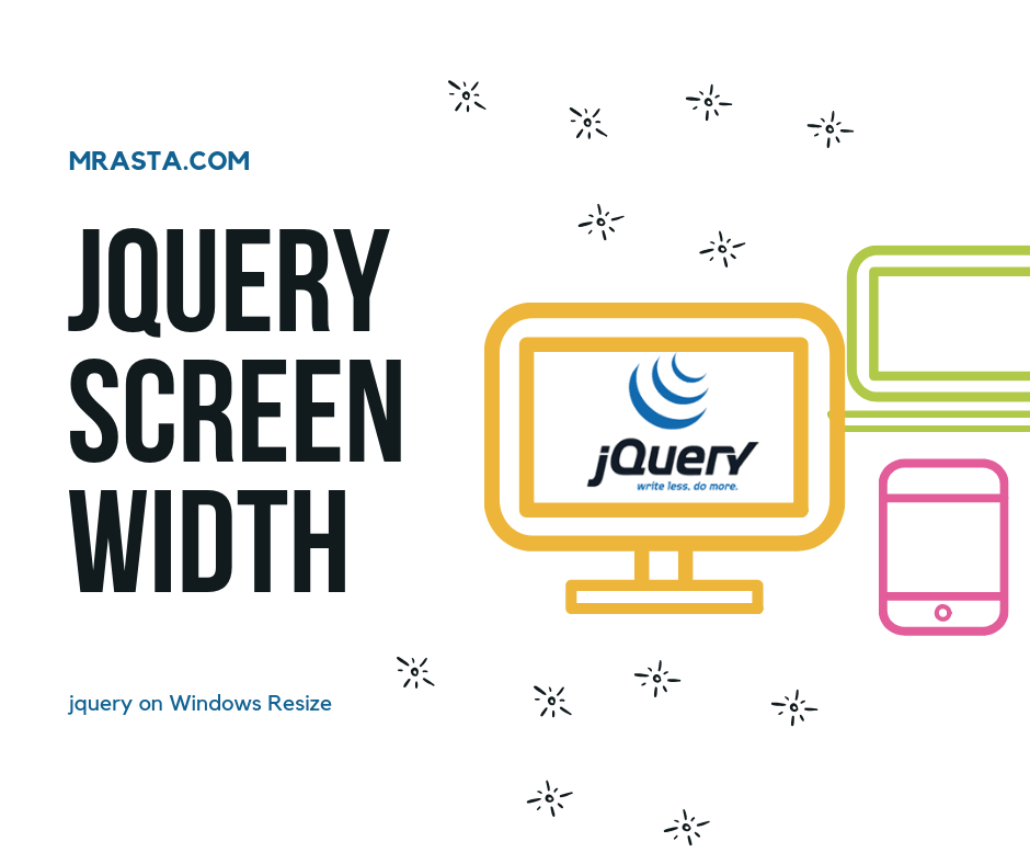 Jquery Screen Width and Jquery on Window Resize Mrasta