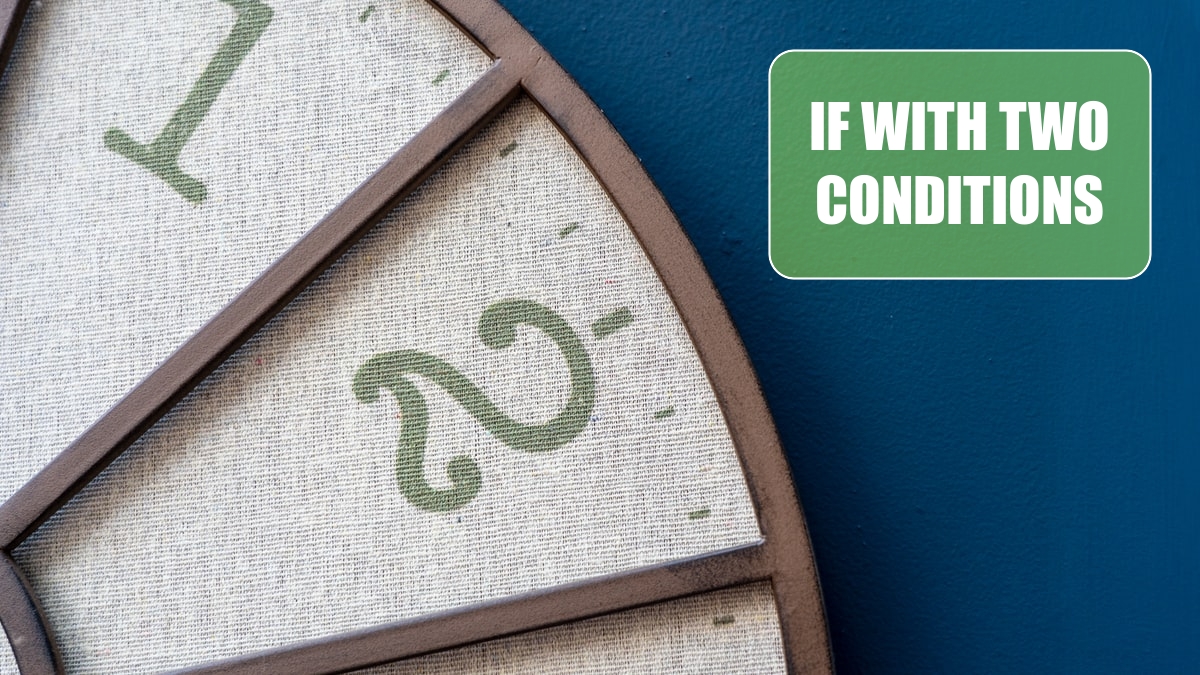 IF with Two Conditions Excel Tips MrExcel Publishing