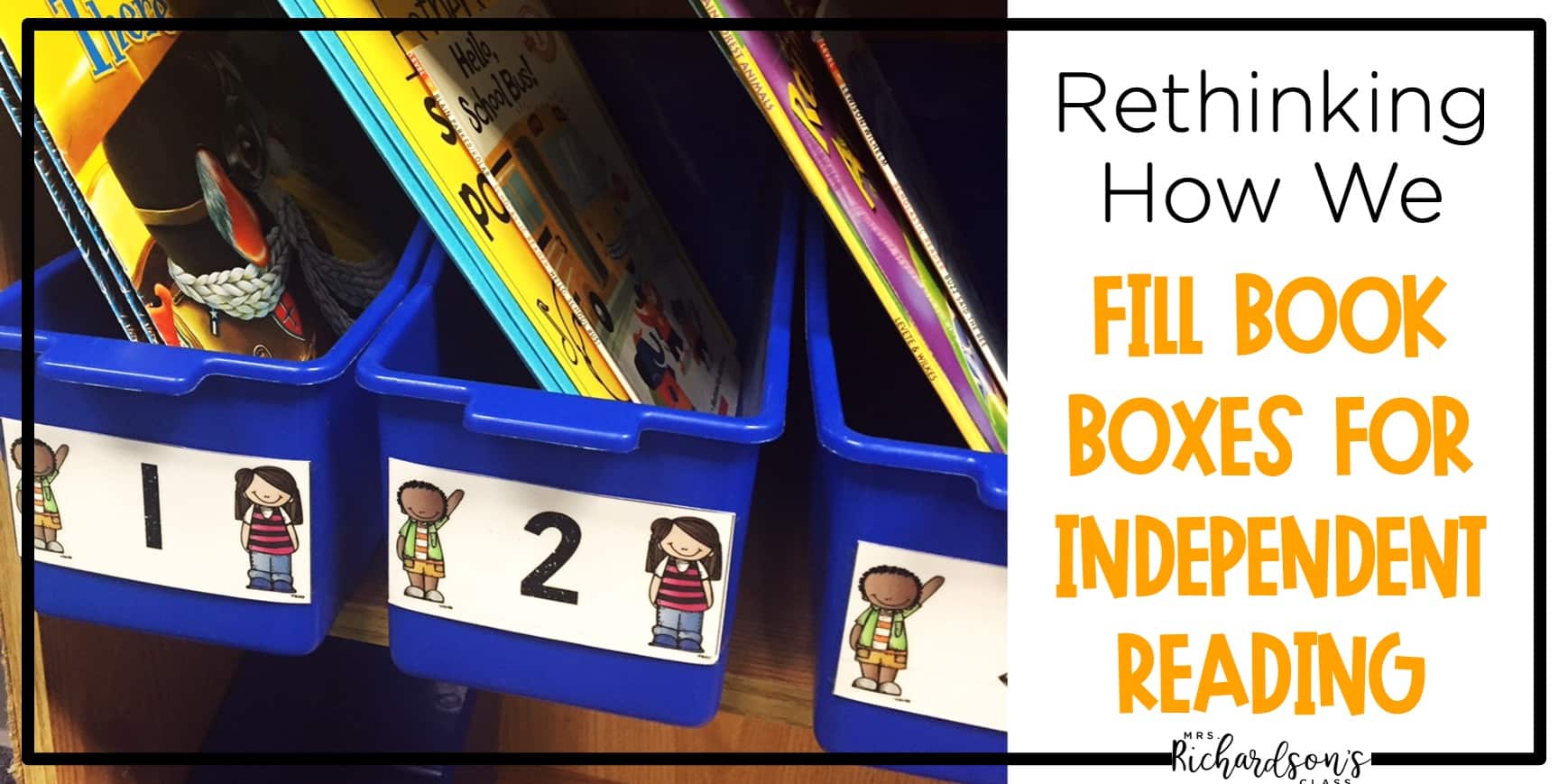 Rethinking How We Fill Book Boxes for Independent Reading Time