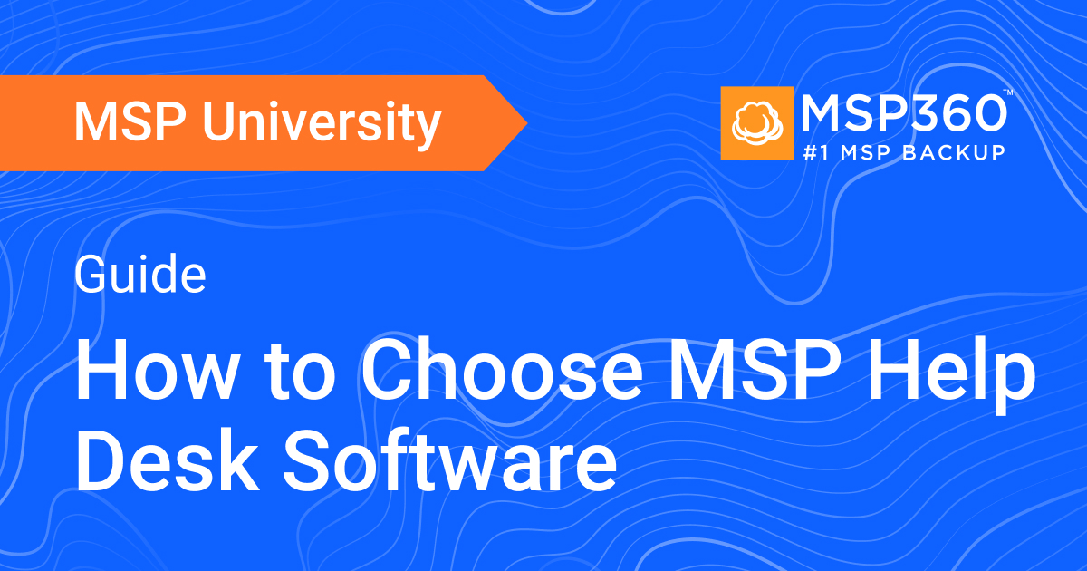 MSP Help Desk Software Overview