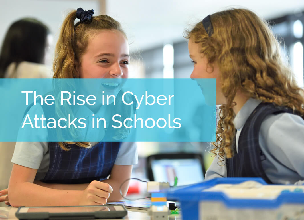 How to Secure Your School Against the Rise in Cyber Attacks Security