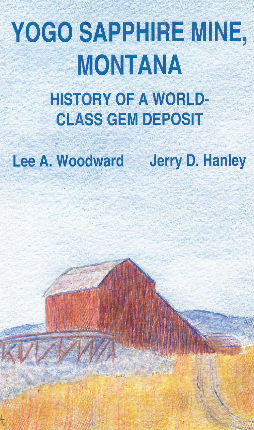 Yogo Sapphire Mine, Montana History of a worldclass gem deposit