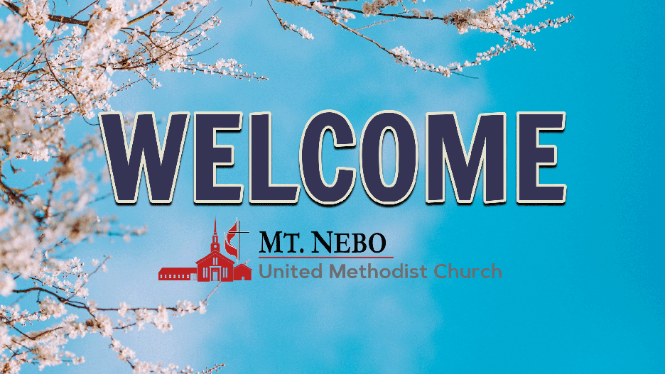 Worship for April 14, 2024 Mt. Nebo UMC of Boonsboro, Maryland