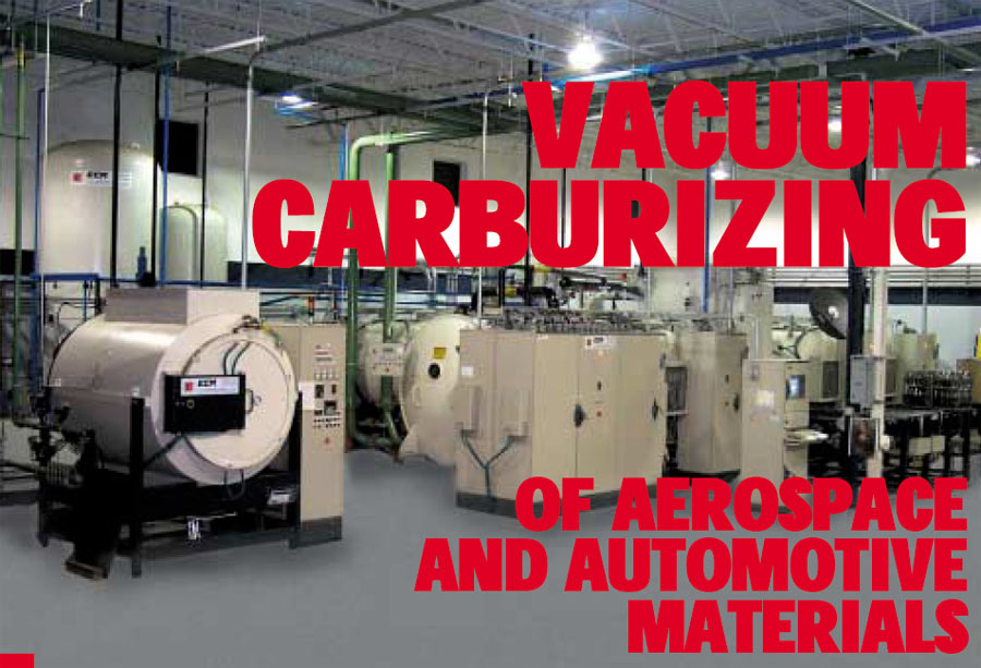 Vacuum carburizing of Aerospace and Motorsport materials by F. Otto and