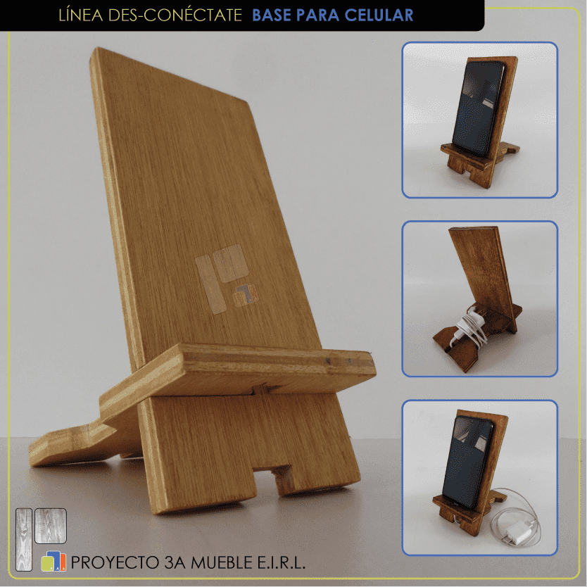 BASE DESARMABLE DE MADERA PARA CELULAR 1.0 Proyecto 3A Mueble