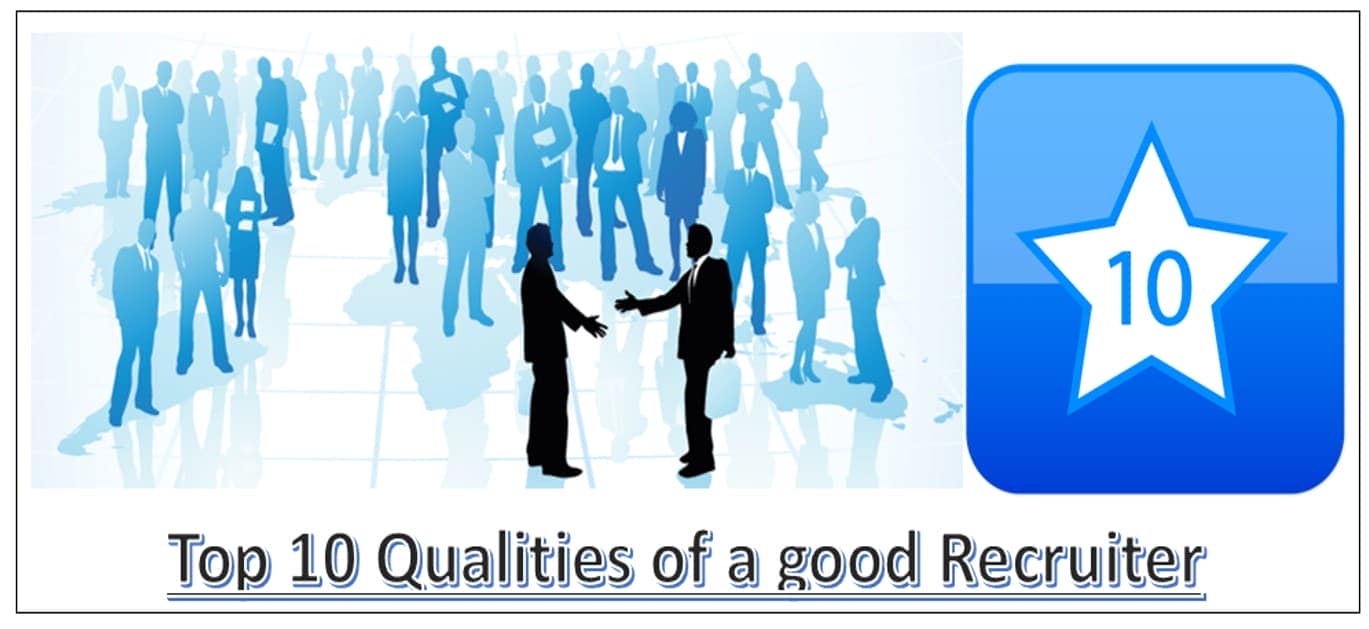 10 Qualities of a Good Recruiter Multi Recruit