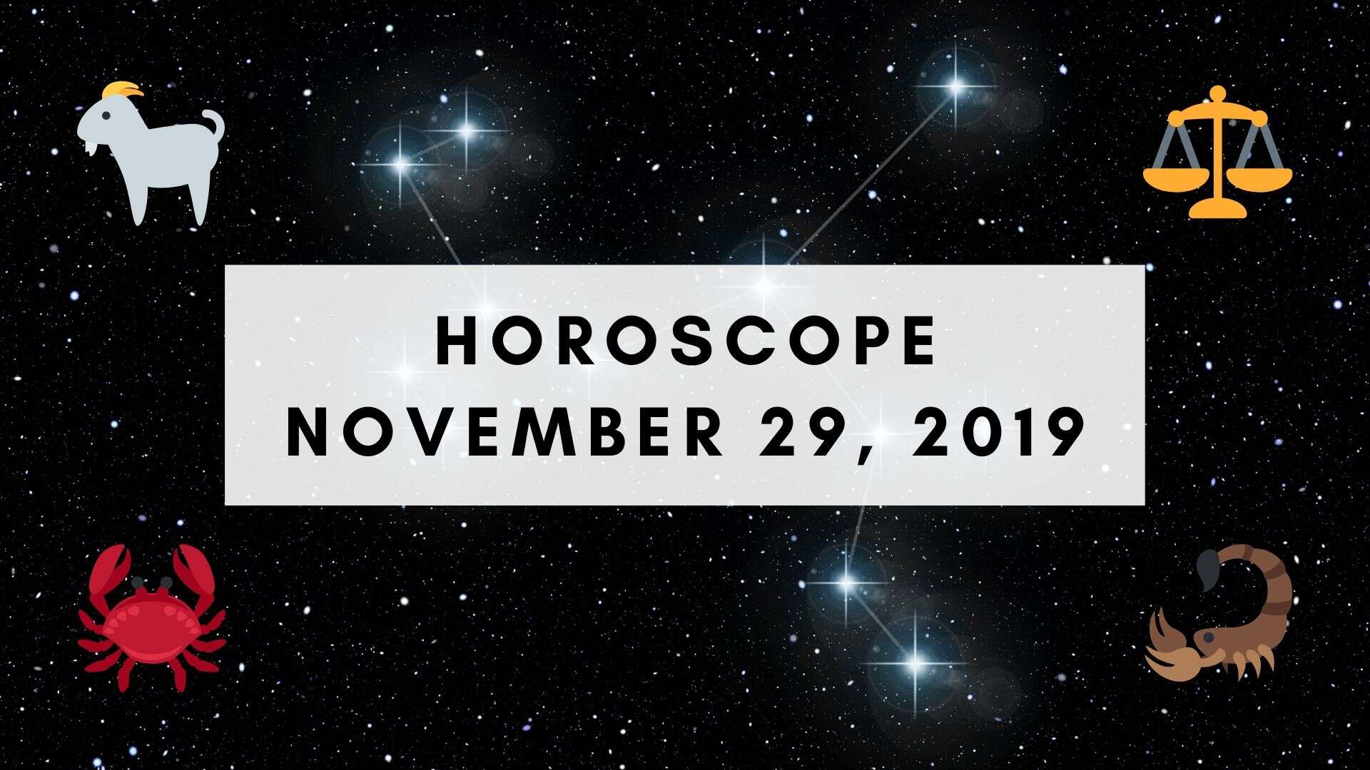 Horoscope today, November 29, 2019 Here are the astrological