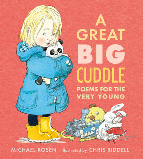 A Great Big Cuddle Poems for the Very Young by Michael Rosen