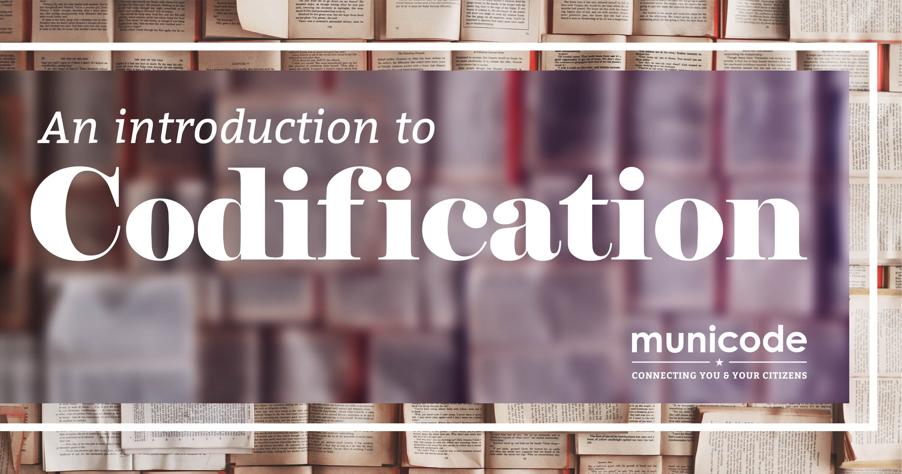 You May Ask Why Codification Is Necessary Municode Powered by CivicPlus
