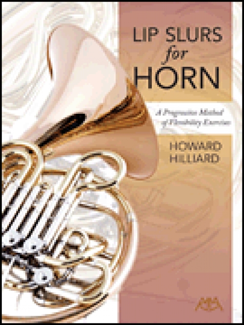 ホルンの為のリップスラー (ハワード・ヒリアード) （ホルン）【Lip Slurs for Horn】 ハワード・ヒリアード
