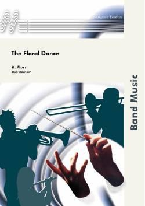 花のダンス (ケイティー・モス)【The Floral Dance】 ケイティー・モス (Katie Moss) 吹奏楽の楽譜販売はミュージックエイト