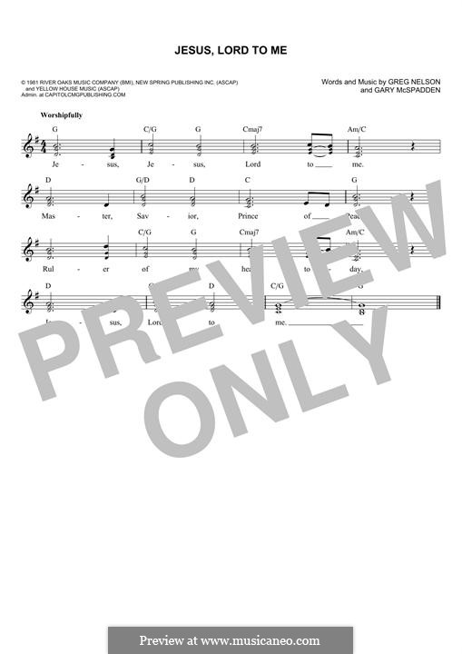 Jesus, Lord To Me by G. Nelson, G. McSpadden sheet music on MusicaNeo
