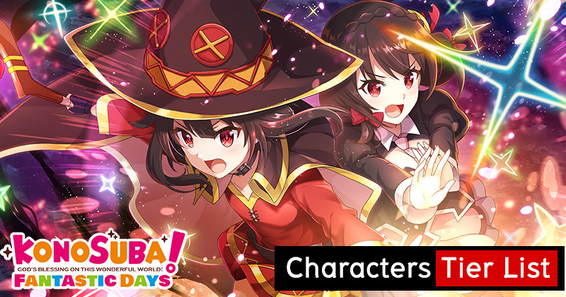 Characters Tier List l KonoSuba Fantastic Days Global Server mustplay.in.th
