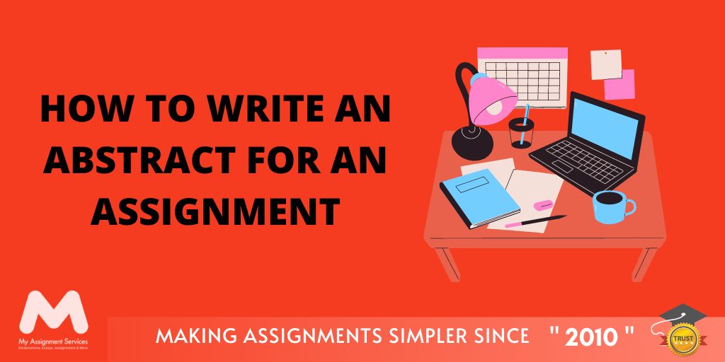 A Simple Guide on How to Write an Abstract for an Assignment