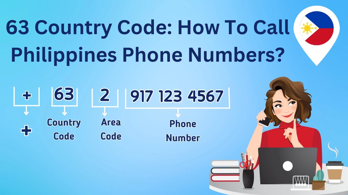 63 Country Code How To Call Philippines Phone Numbers?