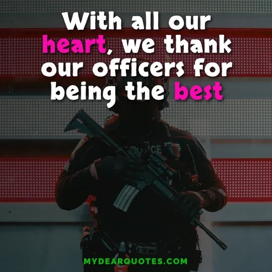 Law Enforcement Appreciation Day Quotes