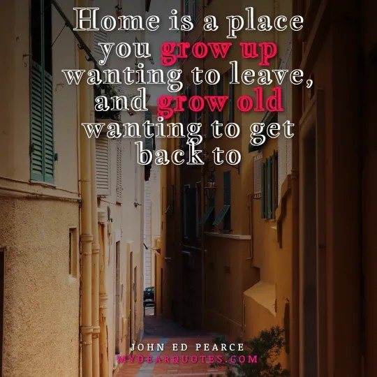30+ Quotes About LEAVING Home