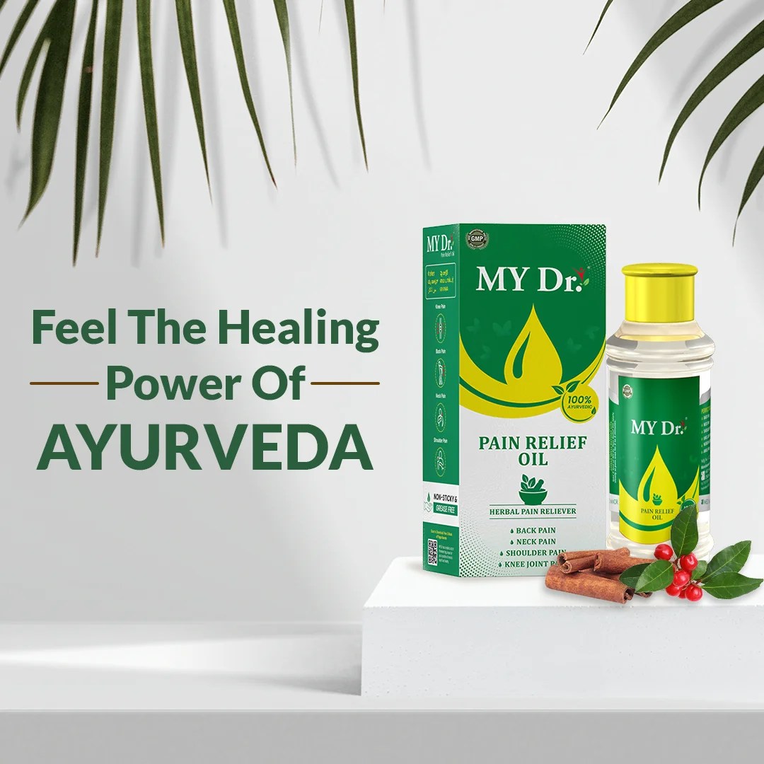 Best Ayurvedic Pain Relief Oil Immediate Soothing Effect MY Dr.